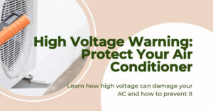 Read more about the article The Shocking Truth: How High Voltage Can Damage AC Systems
