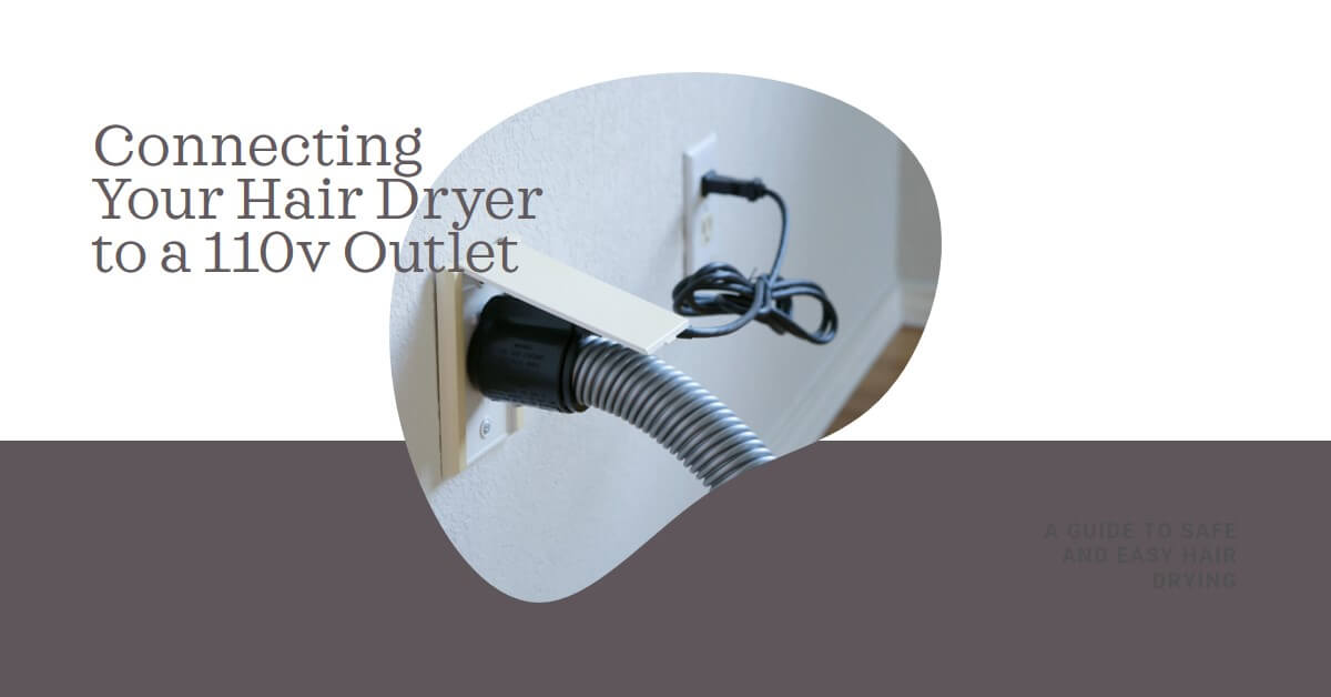 You are currently viewing Connected 220v Hair Dryer to 110v Outlet? Here’s What Will Happen!