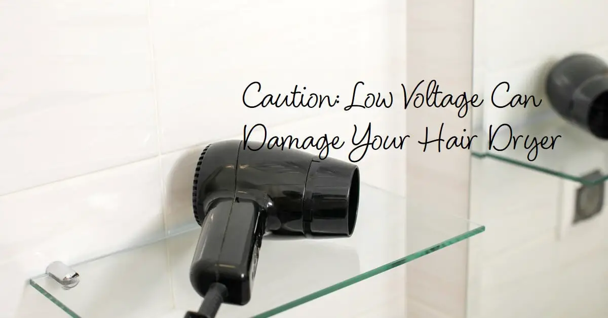 You are currently viewing Hair Dryer SOS: How Low Voltage Can Cause Damage