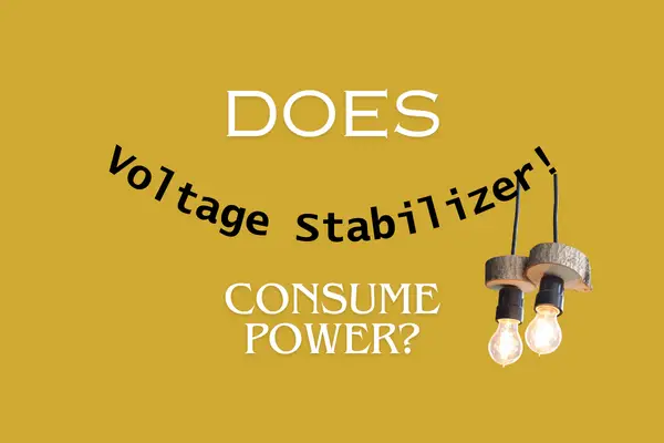 You are currently viewing Do Voltage Stabilizers Consume Power?